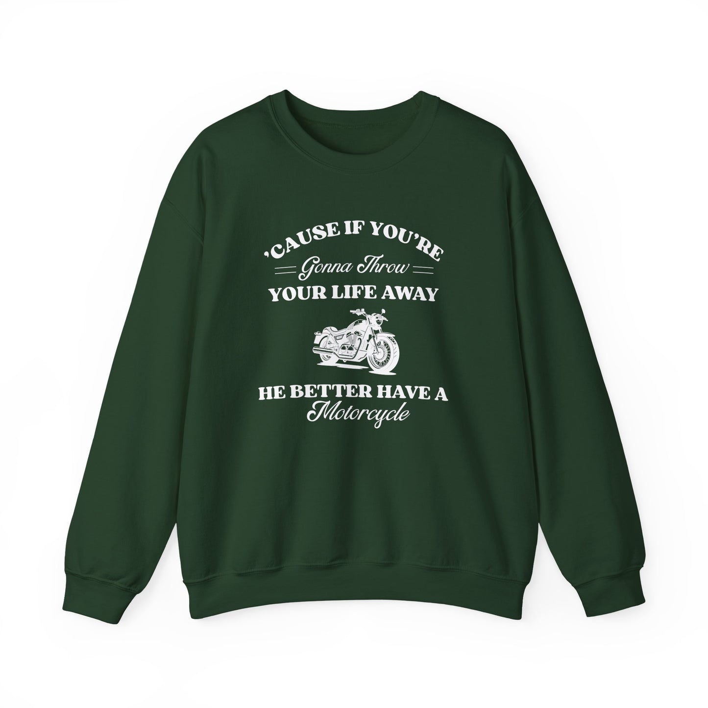 He Better Have a Motorcycle Crewneck Sweatshirt- Gilmore Girls Apparel