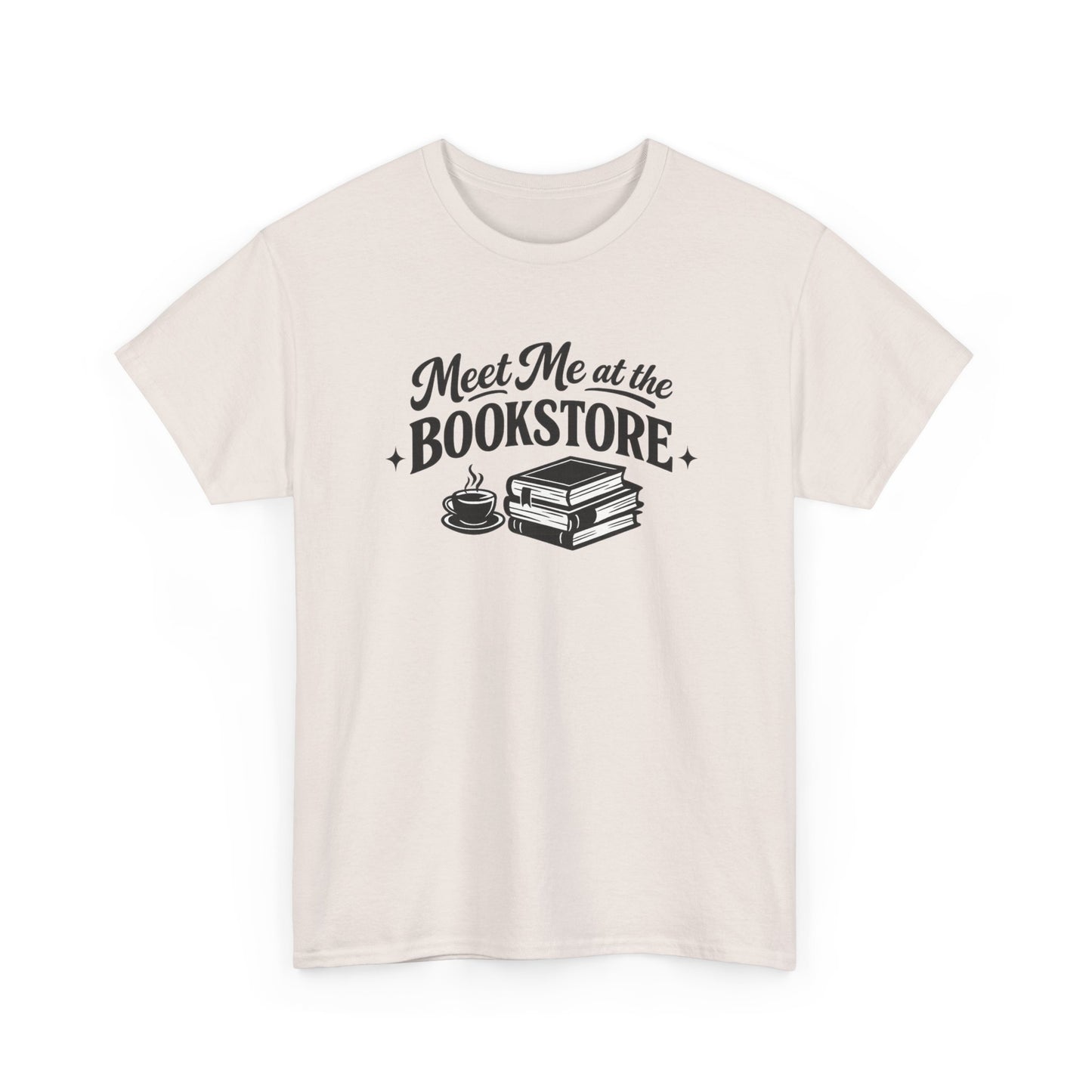 Meet Me at the Bookstore Tee for Readers & Book Lovers