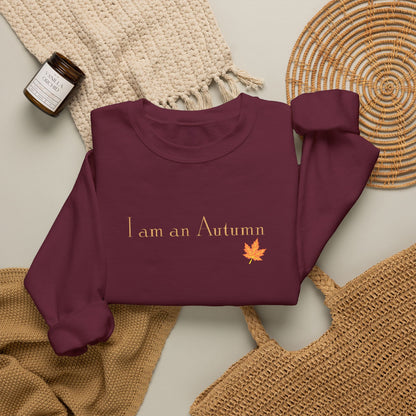 I Am an Autumn Embroidered Crewneck Sweatshirt with color leaf🍂
