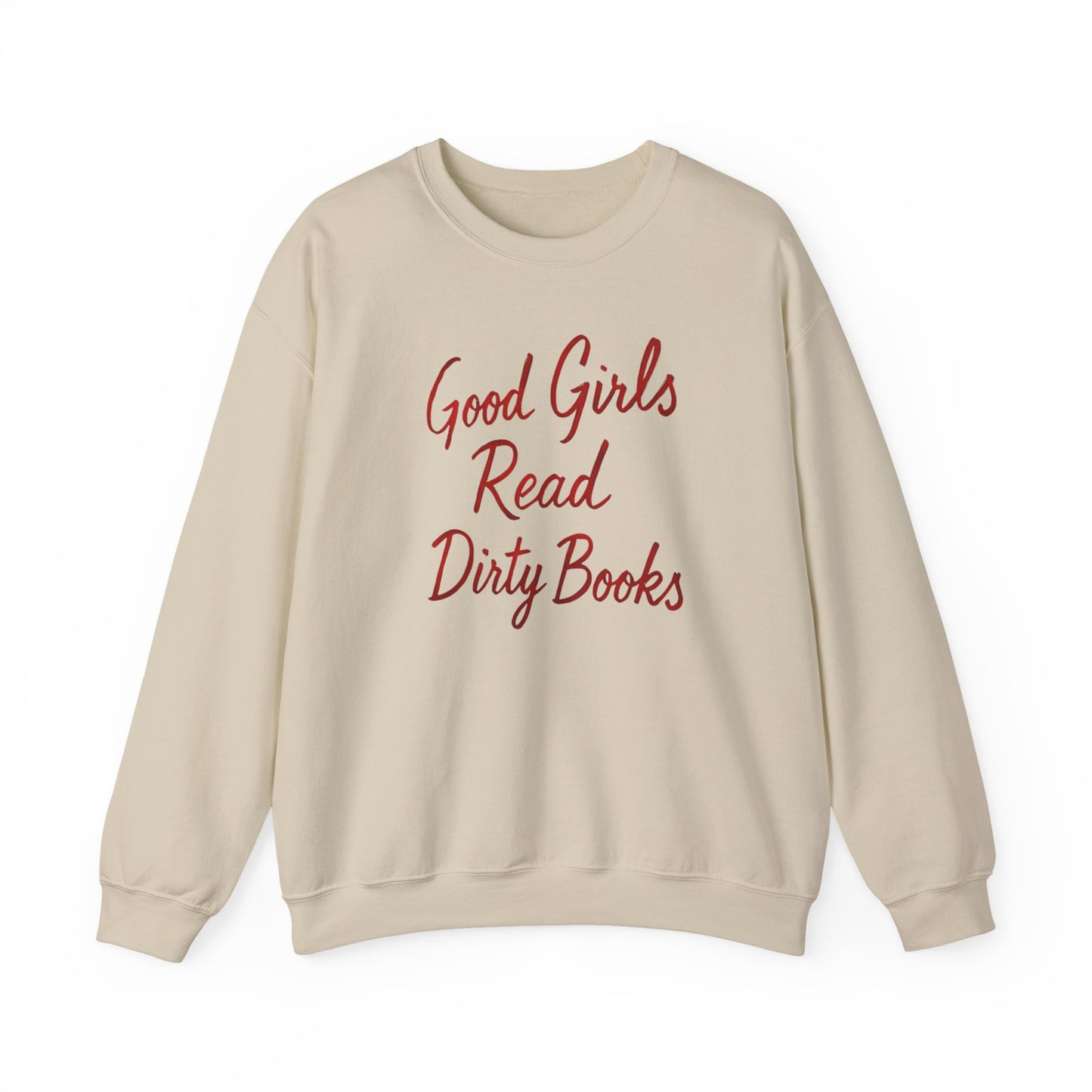 Good Girls Read Dirty Books Crewneck-Bookish Sweatshirt