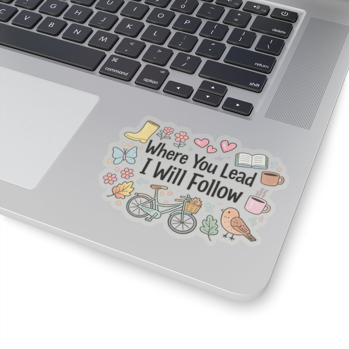 Where You Lead I Will Follow Sticker