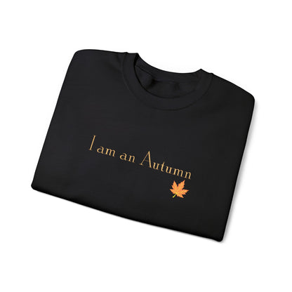 I Am an Autumn Embroidered Crewneck Sweatshirt with color leaf🍂