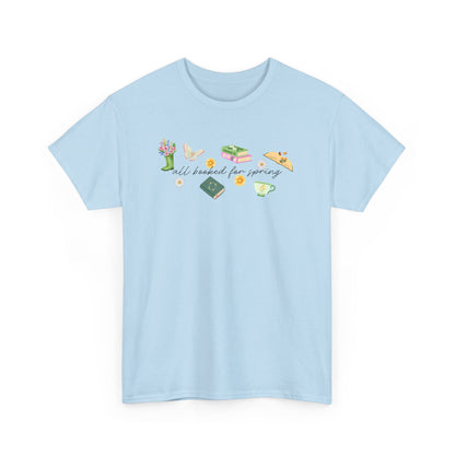 All Booked for Spring Tee-Bookish T-Shirt