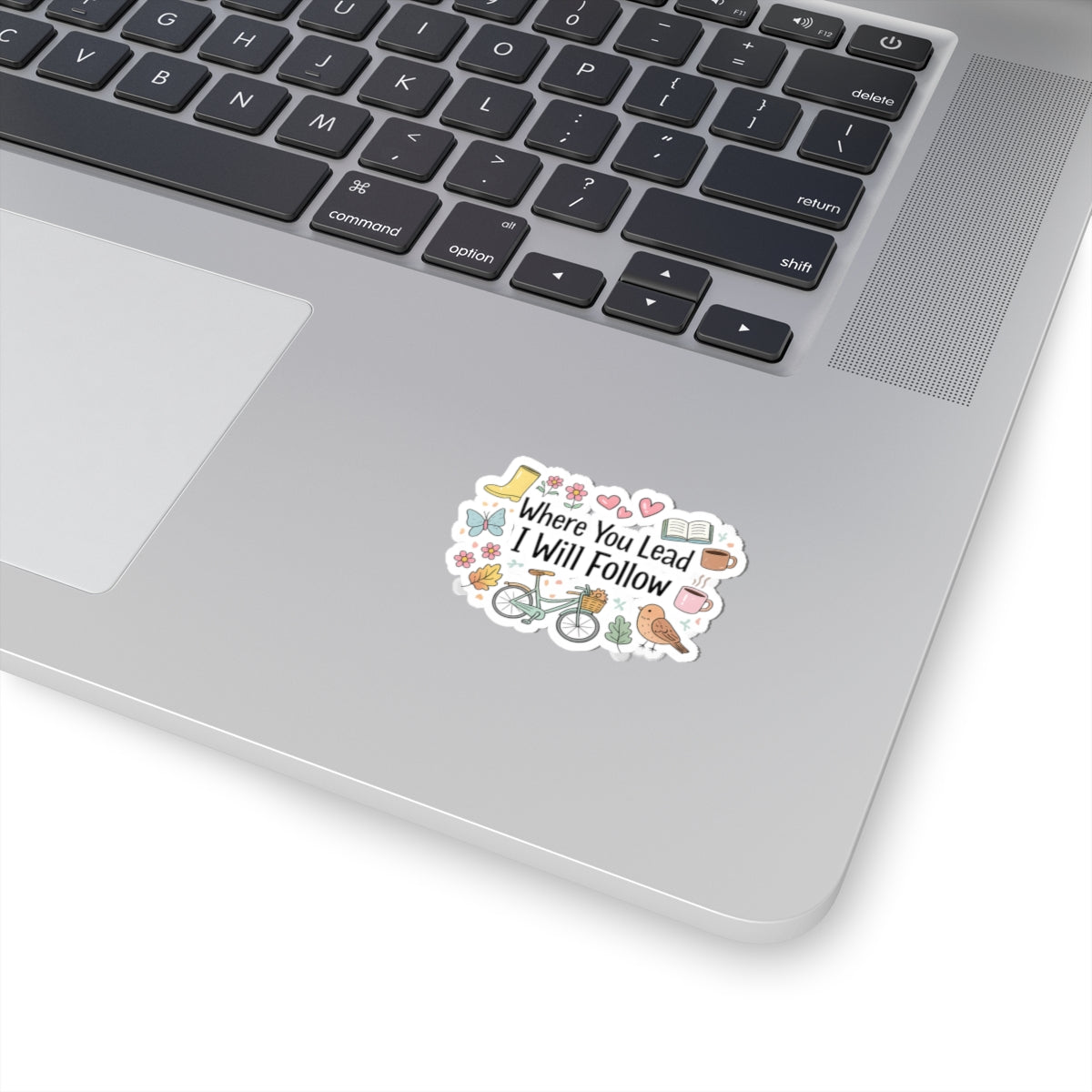 Where You Lead I Will Follow Sticker
