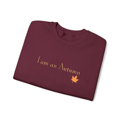 I Am an Autumn Embroidered Crewneck Sweatshirt with color leaf🍂
