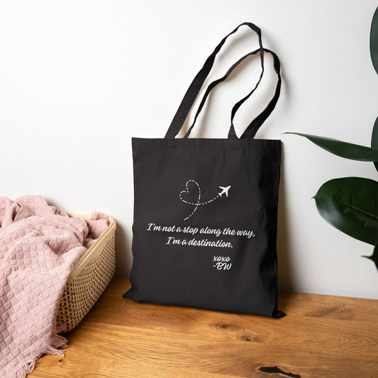 I’m Not a Stop Along the Way, I’m a Destination Tote-Gossip Girl Bag