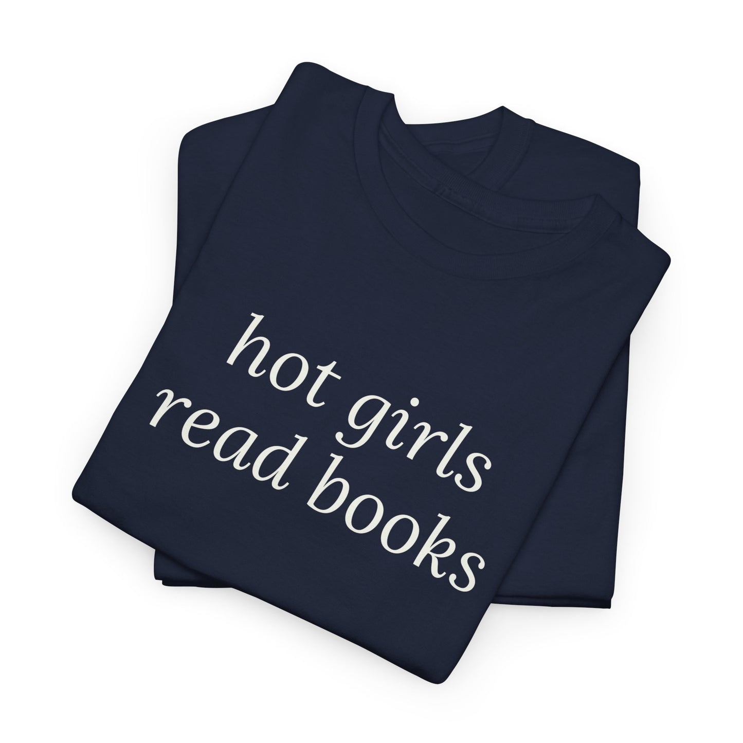 Hot Girls Read Books Tee
