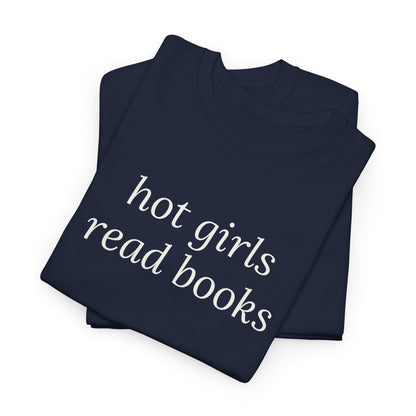Hot Girls Read Books Tee