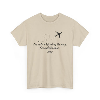 I'm Not a Stop, I'm a Destination-Gossip Girl Cotton T-Shirt