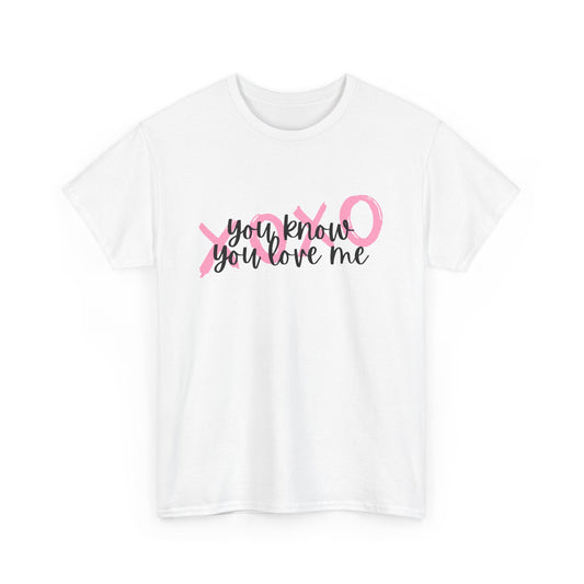You Know You Love Me XOXO-Gossip Girl Cotton T-Shirt