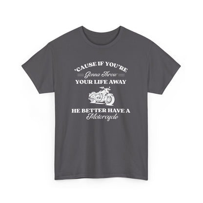 He Better Have a Motorcycle I Lorelai-Gilmore Girls Tee
