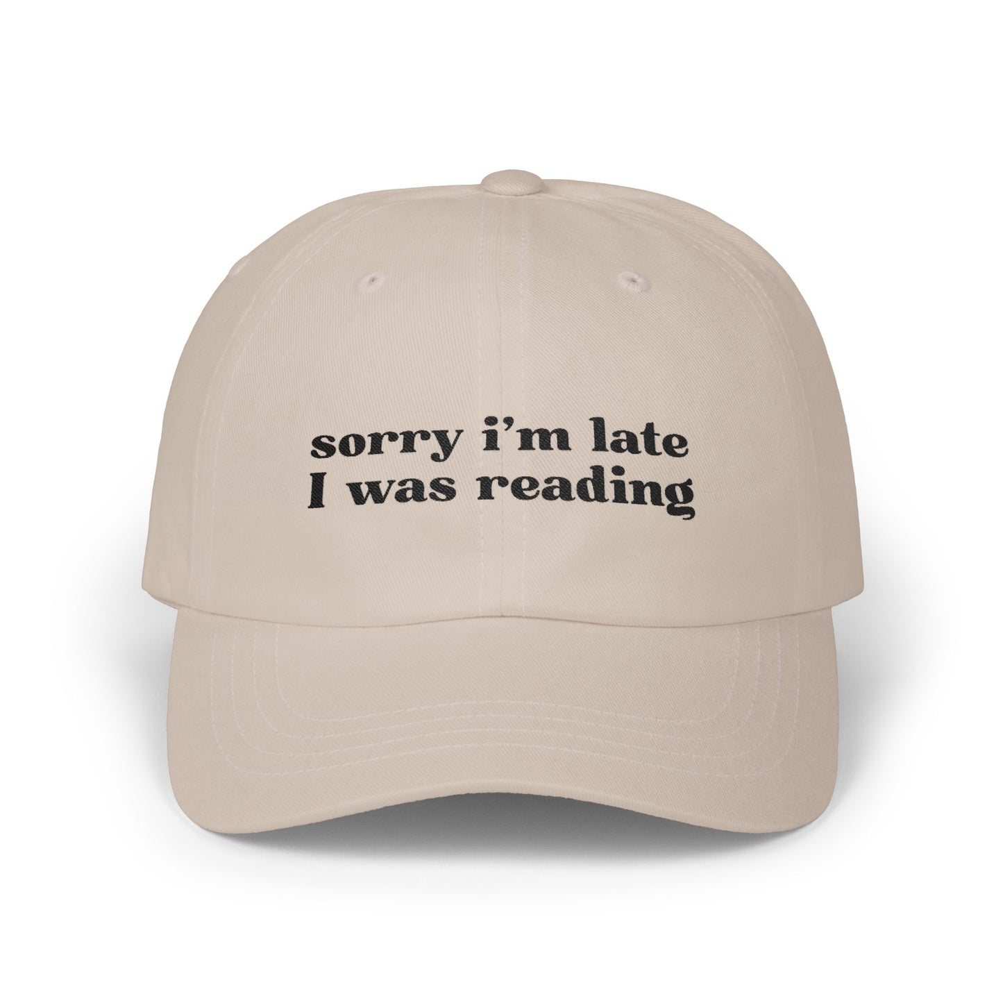 Sorry I'm Late I Was Reading Baseball Cap