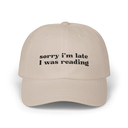 Sorry I'm Late I Was Reading Baseball Cap