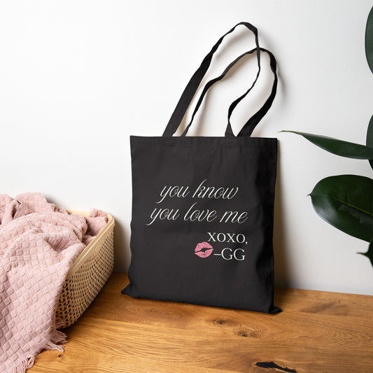 You Know You Love Me Tote Canvas Tote Bag-Gossip Girl