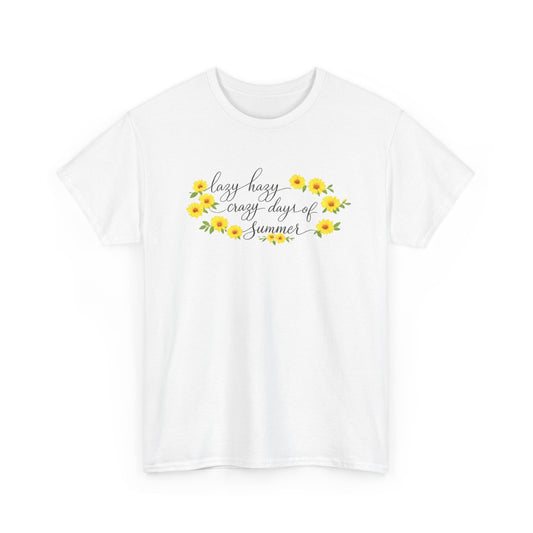 Summer Sunflower Tee — "Lazy hazy crazy days of Summer" Floral T‑Shirt