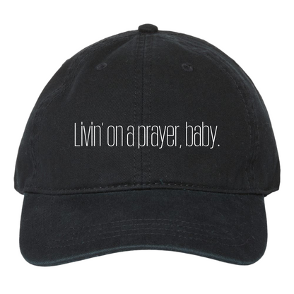 Casual Dad Cap - "Livin’ on a Prayer Baby" | Lorelai Gilmore & Bon Jovi Lovers