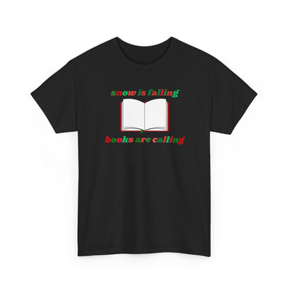 Snow Is Falling, Books Are Calling T-Shirt