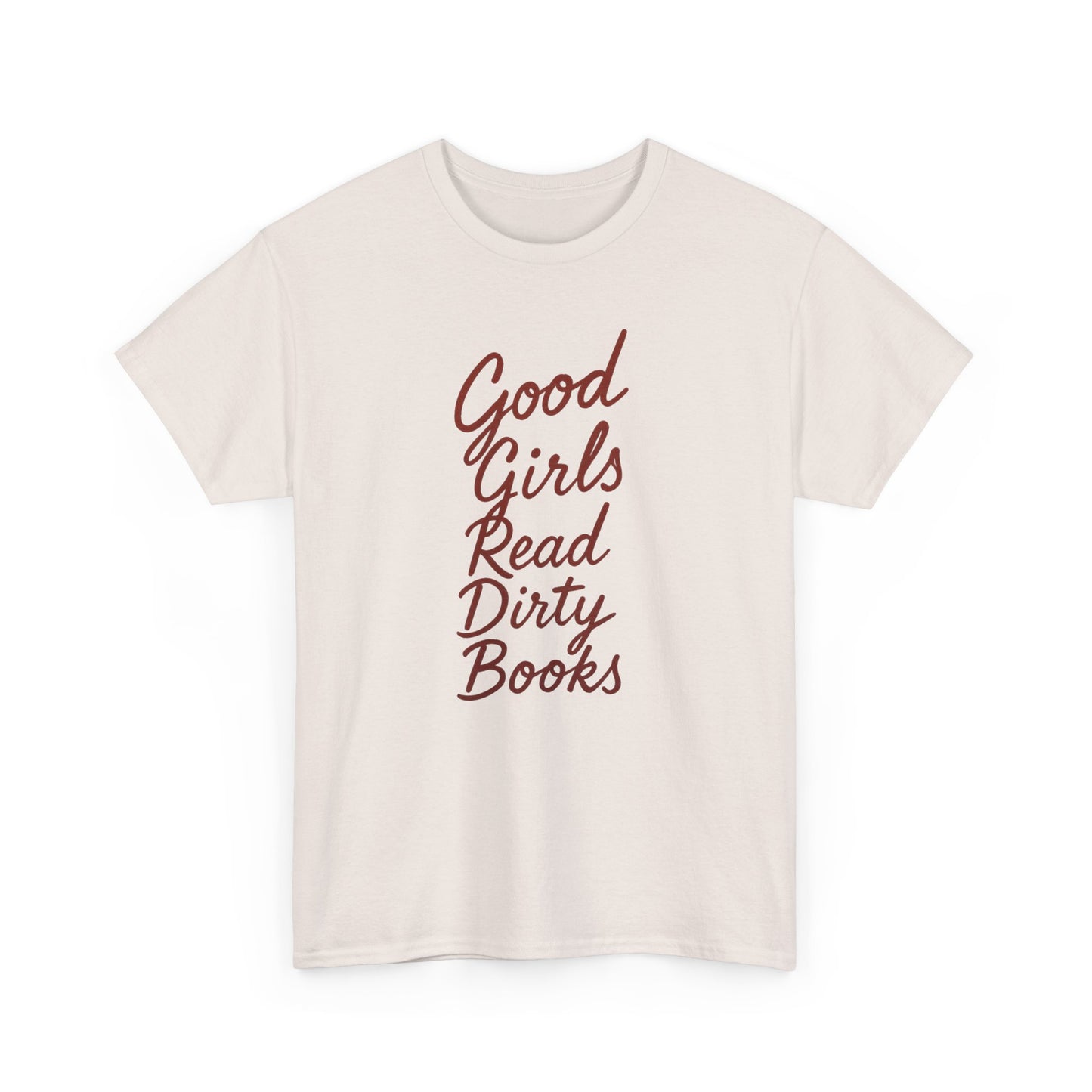 Good Girls Read Dirty Books Tee