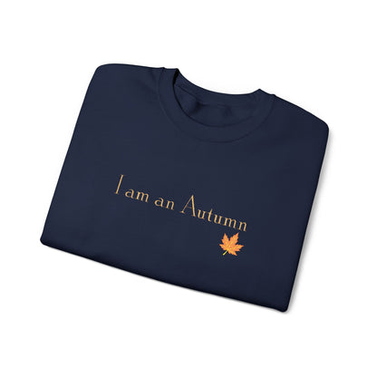 I Am an Autumn Embroidered Crewneck Sweatshirt with color leaf🍂