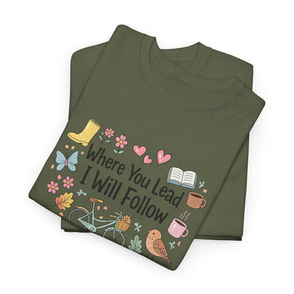 Where You Lead – Spring Edition Tee/ Gilmore Girls T-Shirt