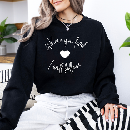 Where You Lead I Will Follow Crewneck Sweatshirt-Gilmore Girls Apparel
