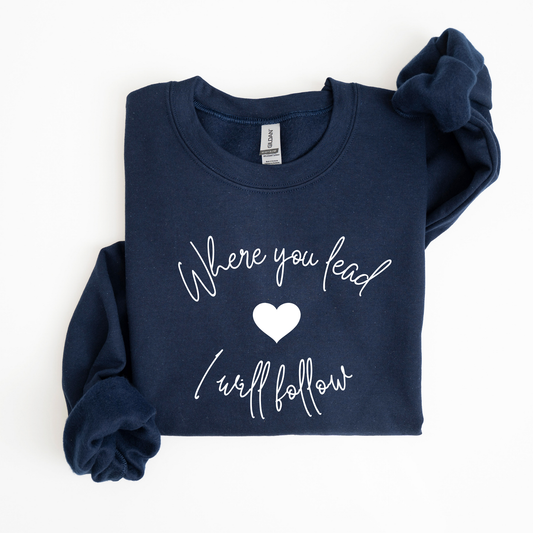 Where You Lead I Will Follow Crewneck Sweatshirt-Gilmore Girls Apparel