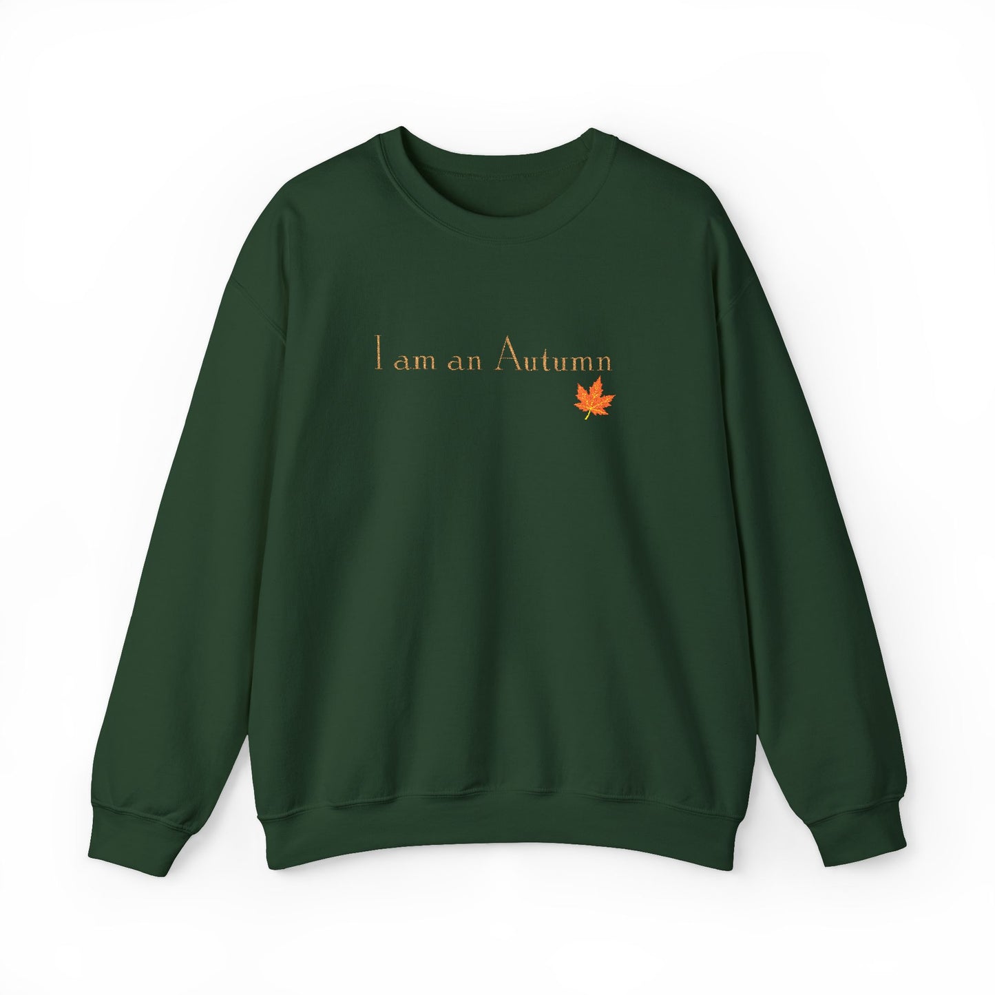 I Am an Autumn Embroidered Crewneck Sweatshirt with color leaf🍂