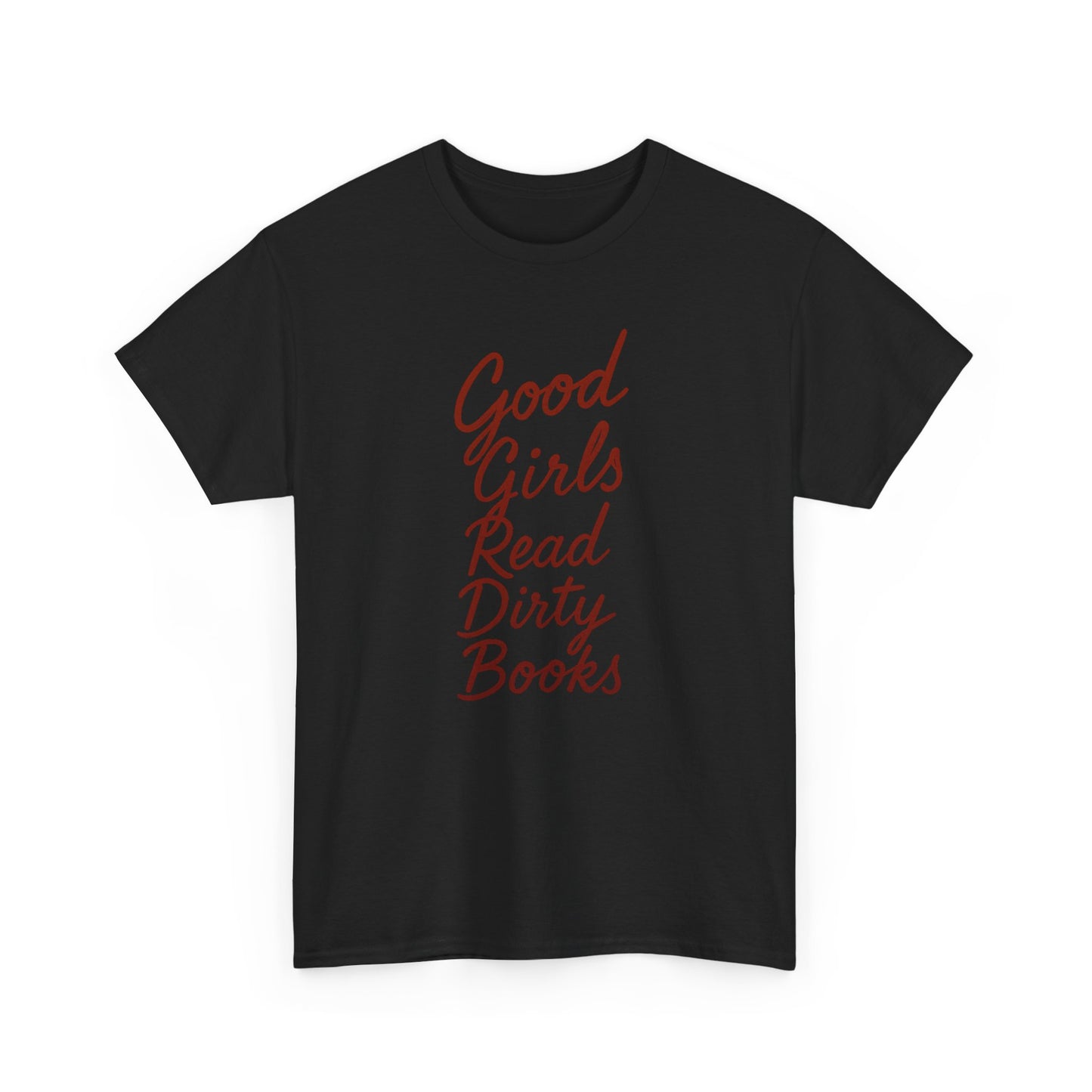 Good Girls Read Dirty Books Tee