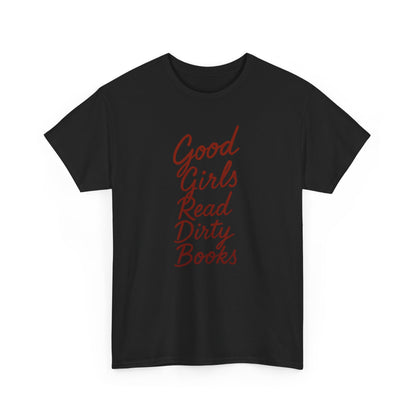Good Girls Read Dirty Books Tee