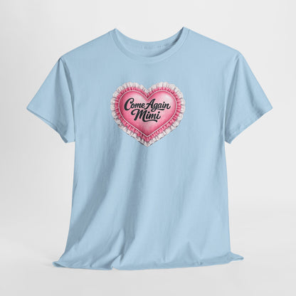 “Come Again, Mimi” Tee-Gilmore Girls Tee