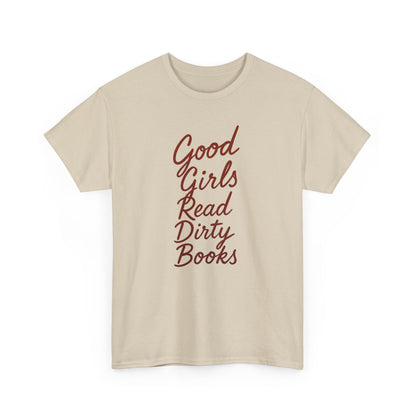 Good Girls Read Dirty Books Tee