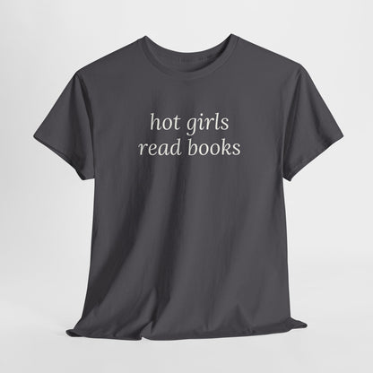 Hot Girls Read Books Tee
