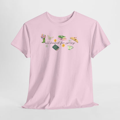 All Booked for Spring Tee-Bookish T-Shirt