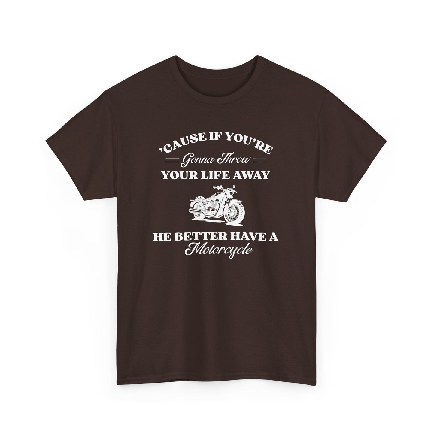 He Better Have a Motorcycle I Lorelai-Gilmore Girls Tee