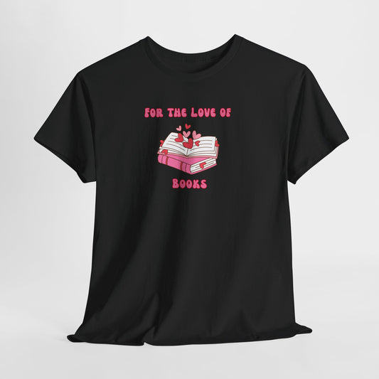 For the Love of Books-Valentines Day Apparel