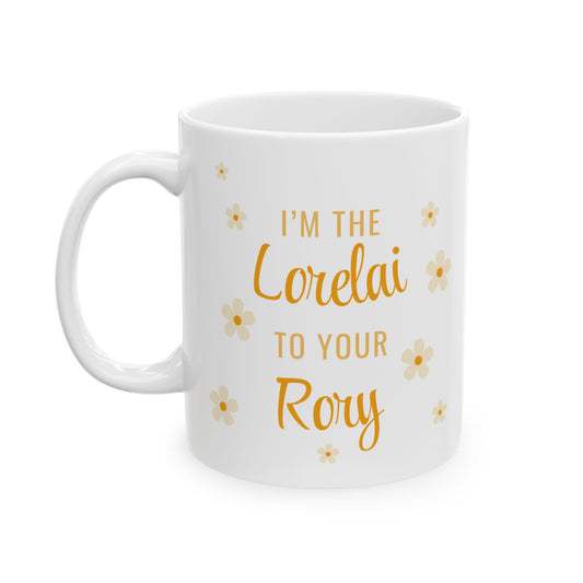 “Lorelai to Your Rory” Mug – Gilmore Girls Edition