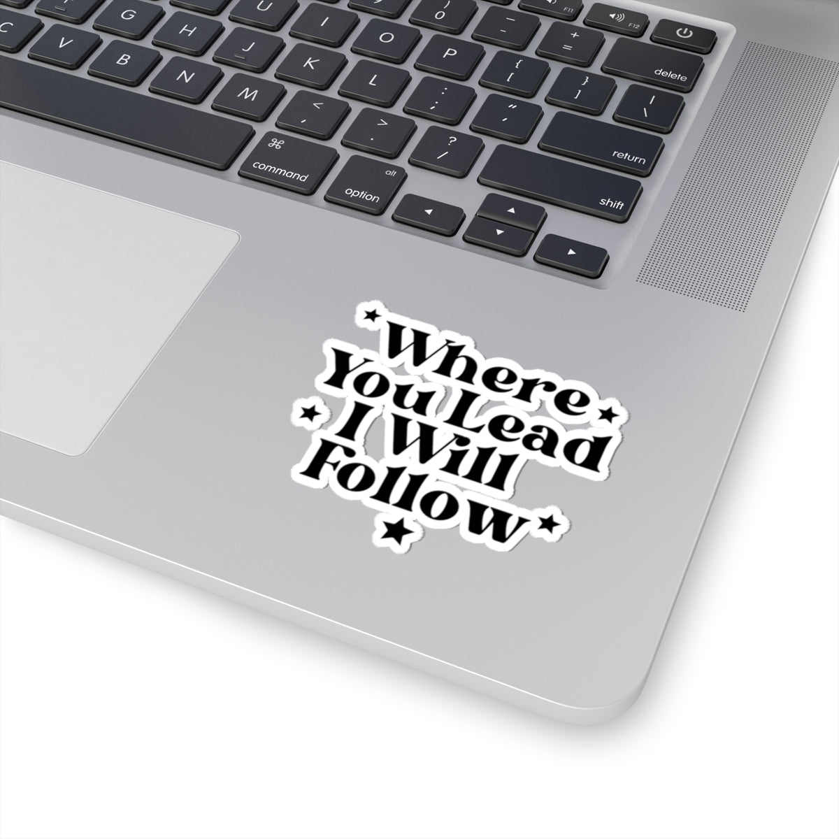 Where You Lead I Will Follow Sticker