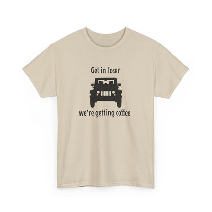 Get in Loser, We're Getting Coffee Cotton T-shirt-Gilmore Girls Jeep