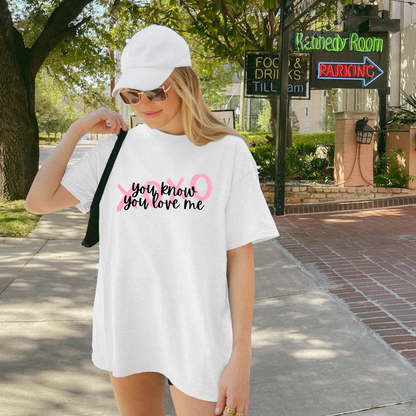 You Know You Love Me XOXO-Gossip Girl Cotton T-Shirt