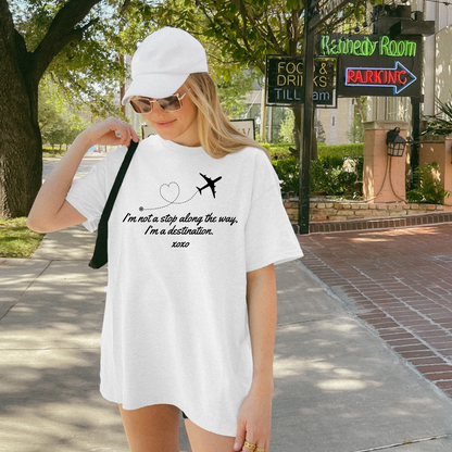 I'm Not a Stop, I'm a Destination-Gossip Girl Cotton T-Shirt