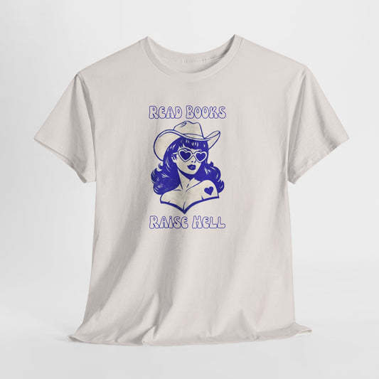Read Books, Raise Hell T-Shirt — Retro Cowgirl Graphic Tee