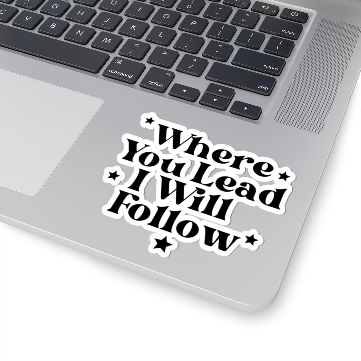 Where You Lead I Will Follow Sticker