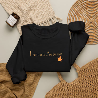 I Am an Autumn Embroidered Crewneck Sweatshirt with color leaf🍂