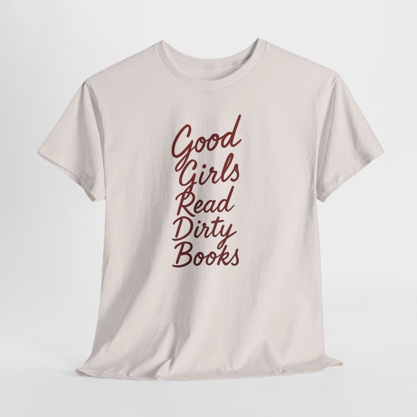 Good Girls Read Dirty Books Tee