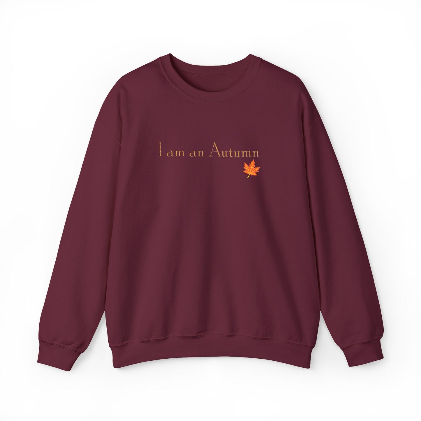 I Am an Autumn Embroidered Crewneck Sweatshirt with color leaf🍂