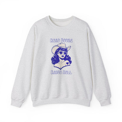 Read Books Raise Hell Sweatshirt — Retro Cowgirl Graphic Crewneck