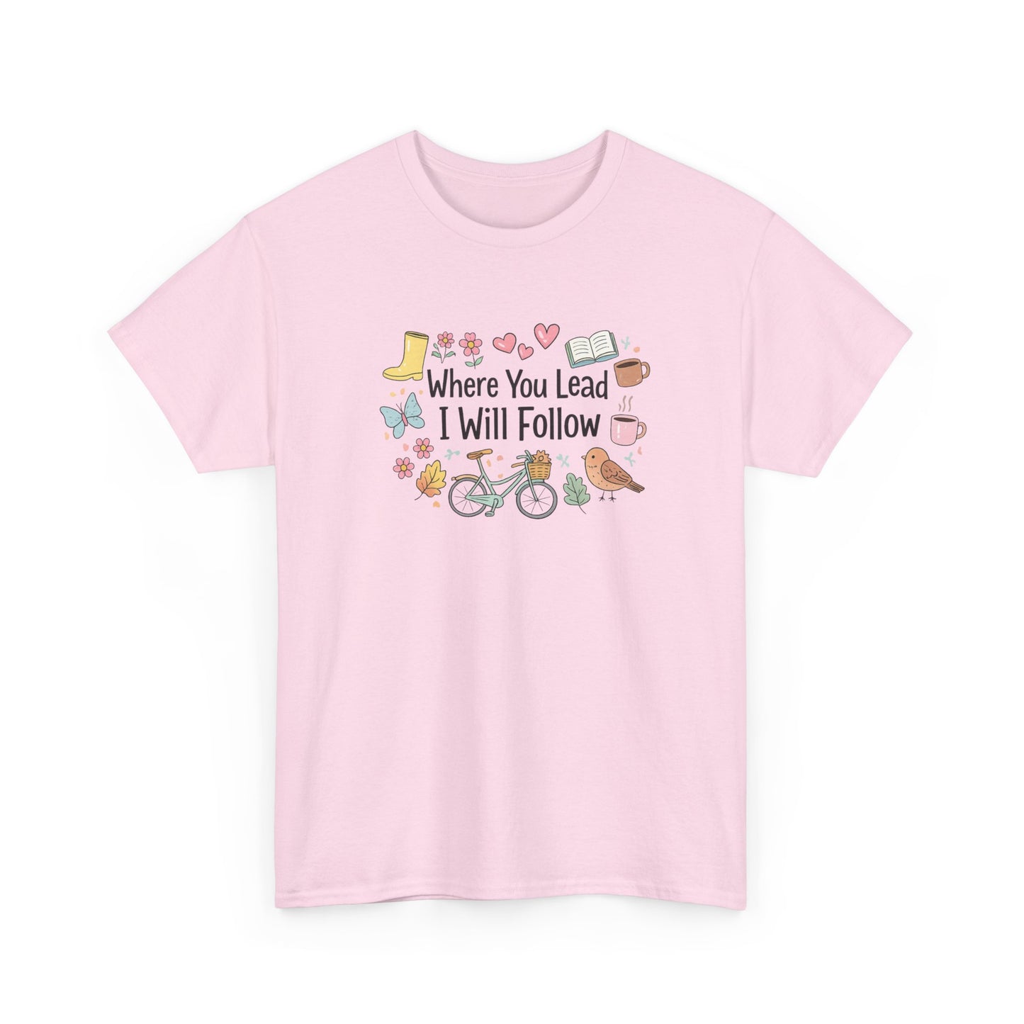 Where You Lead – Spring Edition Tee/ Gilmore Girls T-Shirt