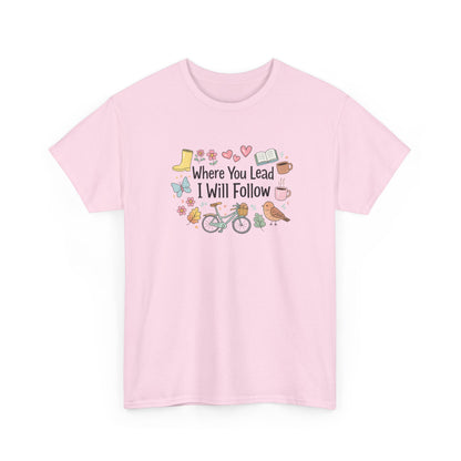 Where You Lead – Spring Edition Tee/ Gilmore Girls T-Shirt