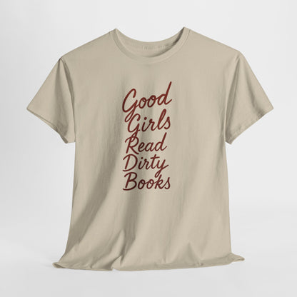 Good Girls Read Dirty Books Tee