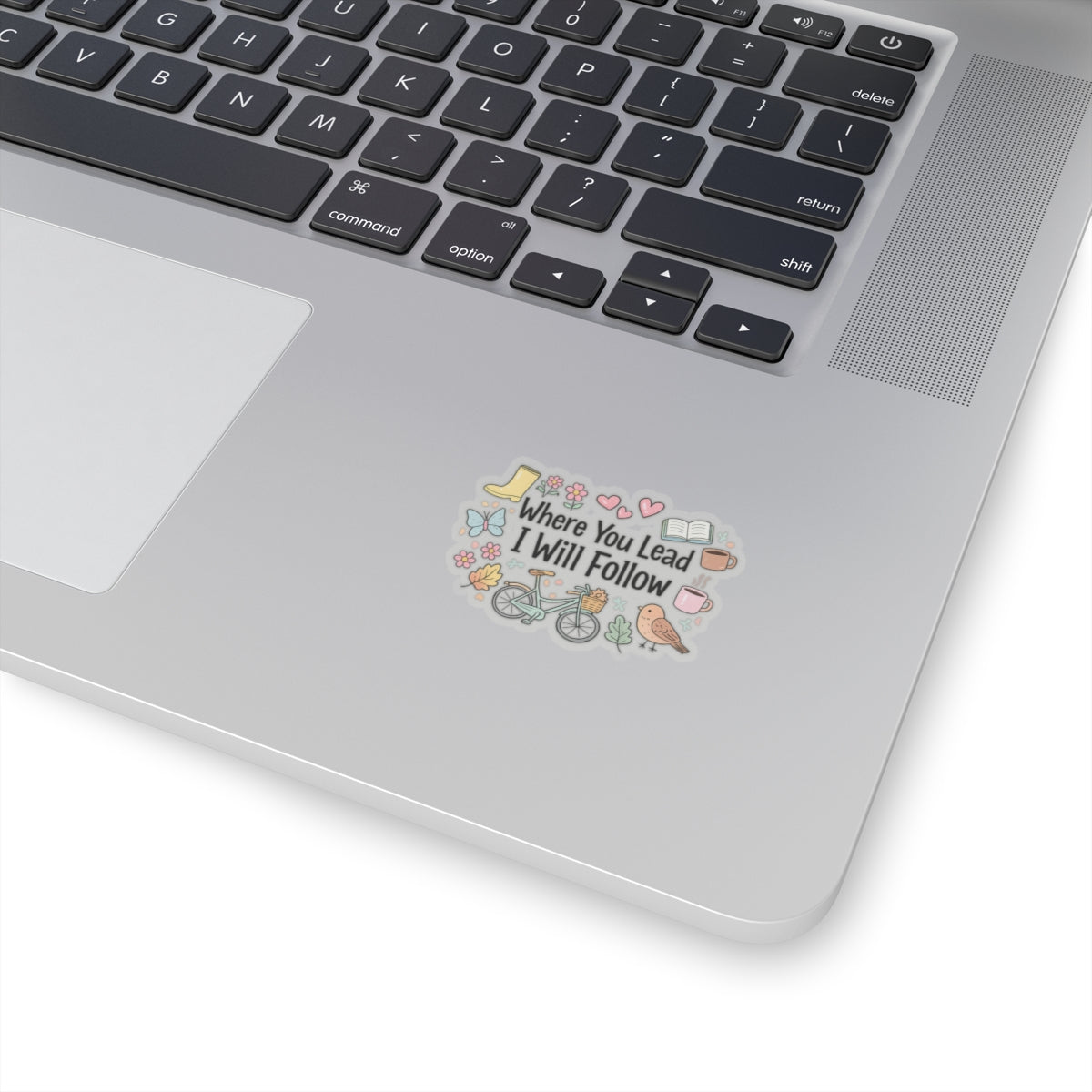 Where You Lead I Will Follow Sticker